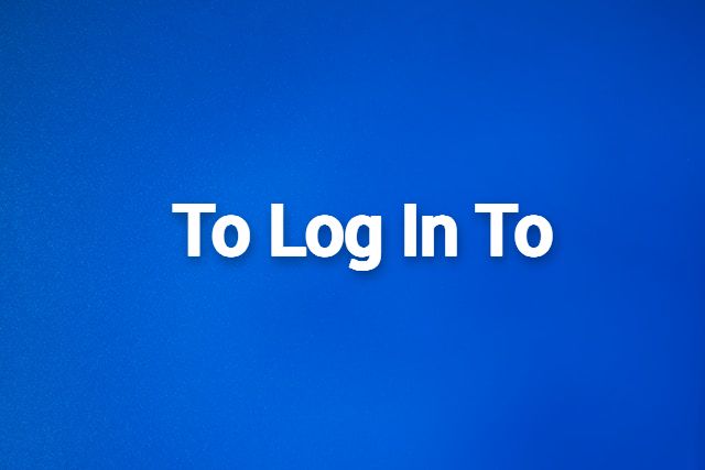 Understanding 'To Log In To' for Seamless User Authentication