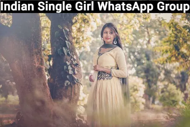 Indian Single Girl WhatsApp Group Link Indian Single Girl WhatsApp Group Link