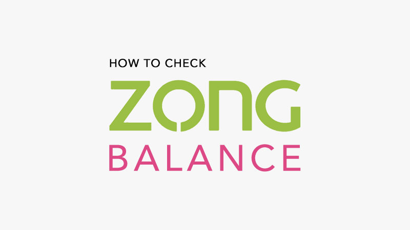 How to Check Zong Balance?
