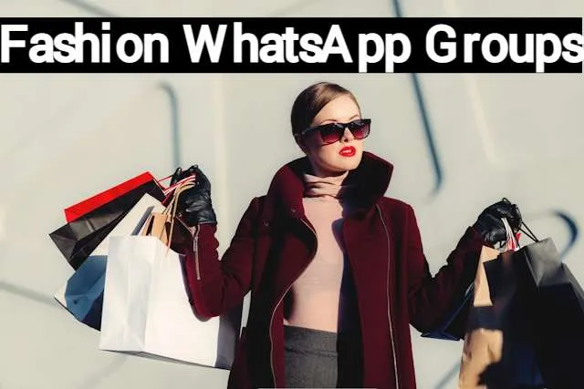 Fashion WhatsApp Group Link Fashion WhatsApp Group Link