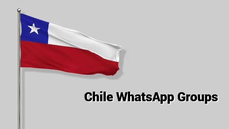Chile WhatsApp Group Link Chile WhatsApp Group Link