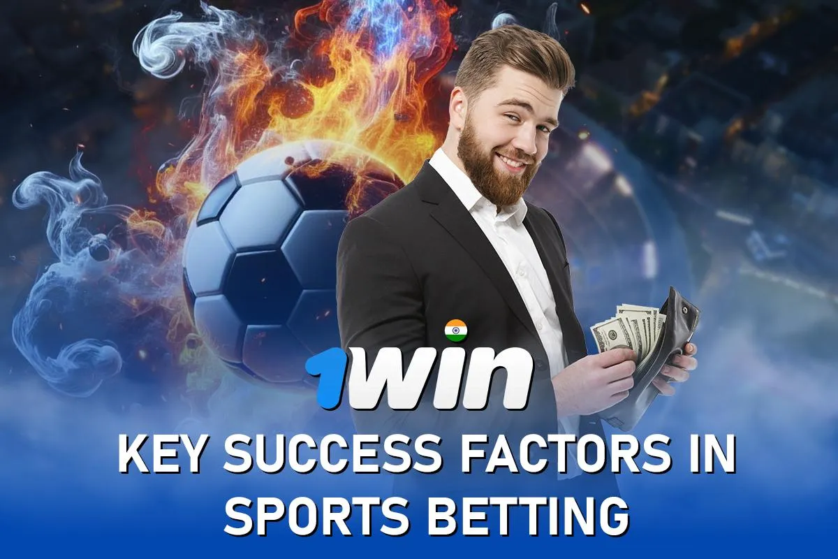 Key Success Factors in Sports Betting: What to Consider before Betting