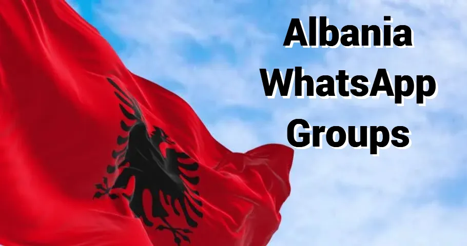 Albania WhatsApp Group Link Albania WhatsApp Group Link