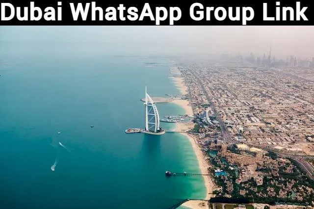 Dubai WhatsApp Group Link Dubai WhatsApp Group Link