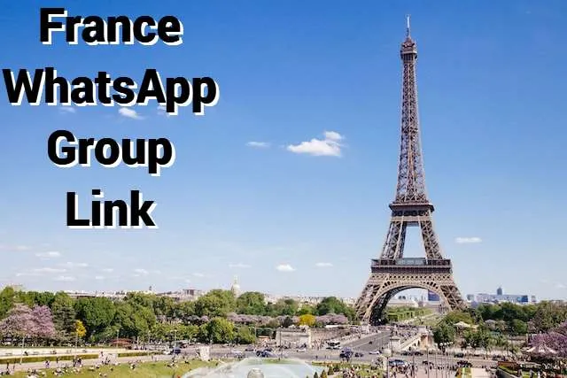 France WhatsApp Group Link France WhatsApp Group Link