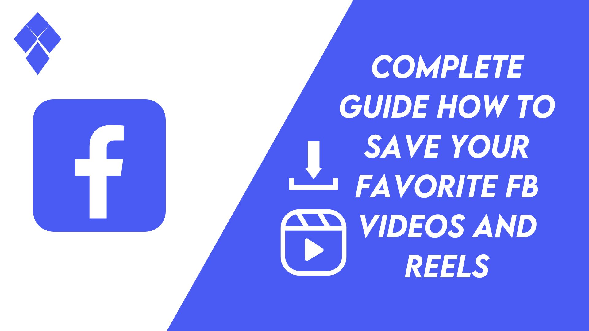 How to Save Your Favorite Fb Videos and Reels