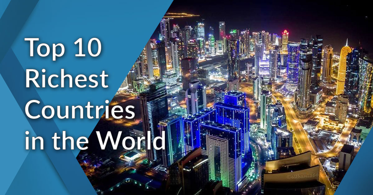 Top 10 richest countries in the world in 2022